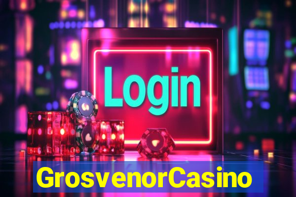 GrosvenorCasino