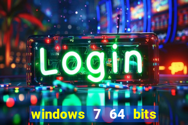 windows 7 64 bits iso download