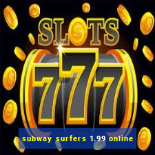 subway surfers 1.99 online