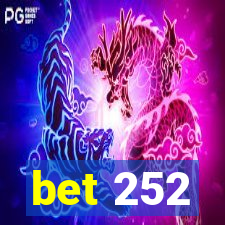 bet 252