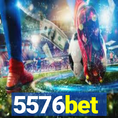 5576bet