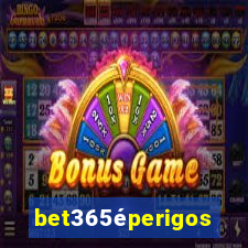 bet365éperigoso