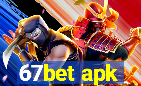 67bet apk