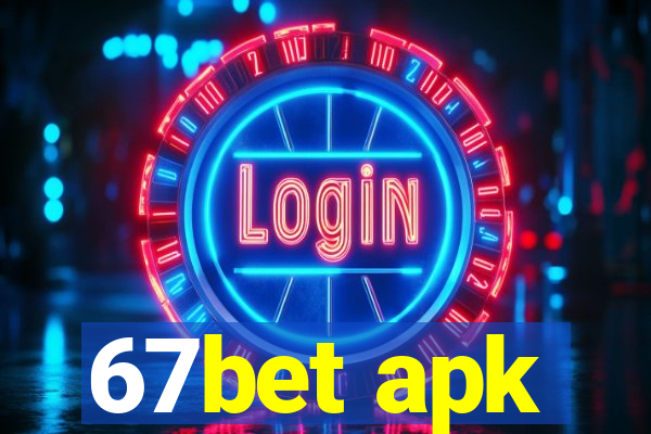 67bet apk