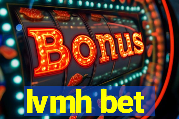 lvmh bet