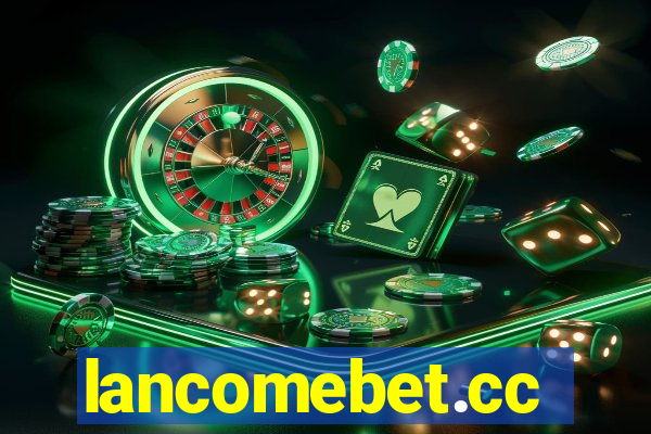 lancomebet.cc