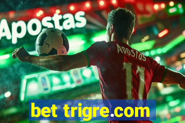 bet trigre.com