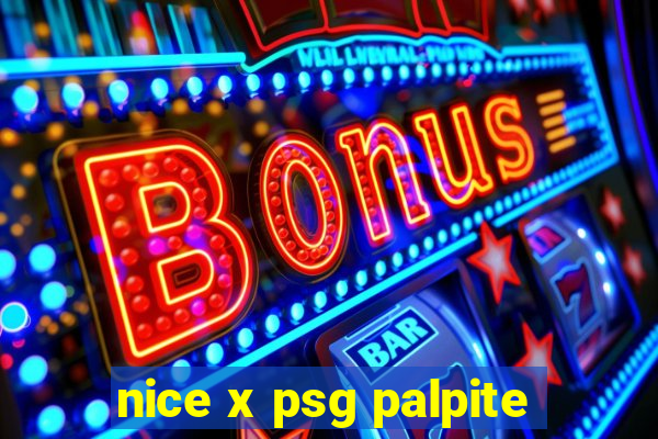nice x psg palpite