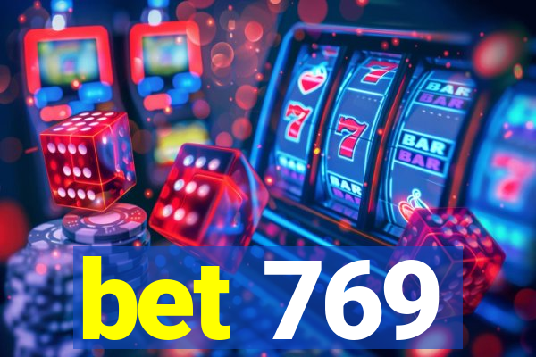 bet 769