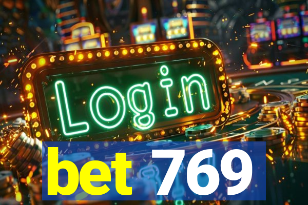bet 769