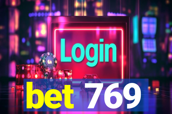 bet 769