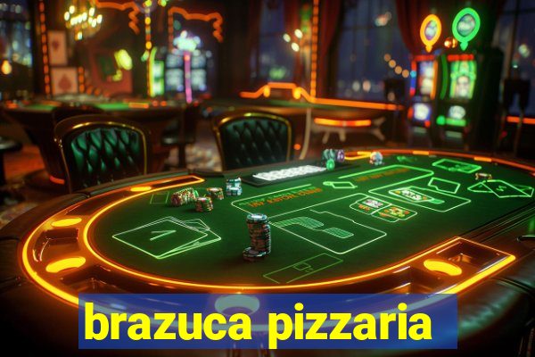 brazuca pizzaria