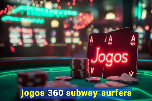 jogos 360 subway surfers