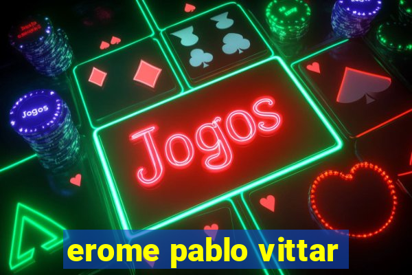 erome pablo vittar