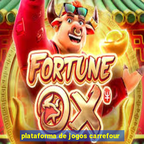 plataforma de jogos carrefour