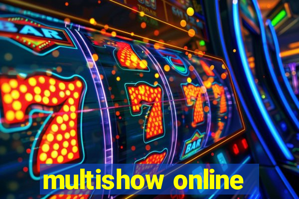 multishow online