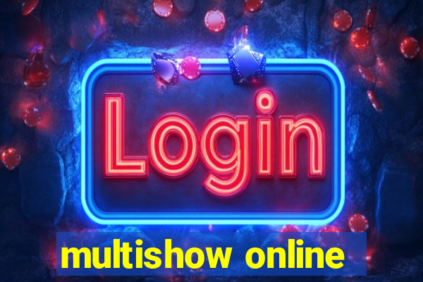 multishow online
