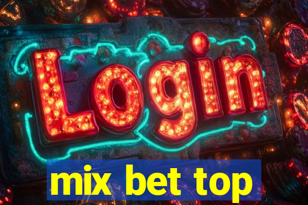 mix bet top