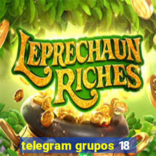 telegram grupos 18