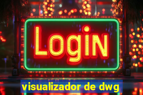 visualizador de dwg