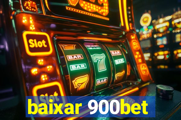 baixar 900bet
