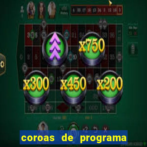 coroas de programa em santos