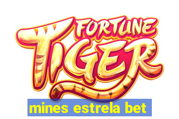 mines estrela bet