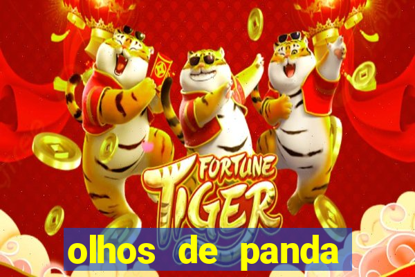 olhos de panda significado espiritual