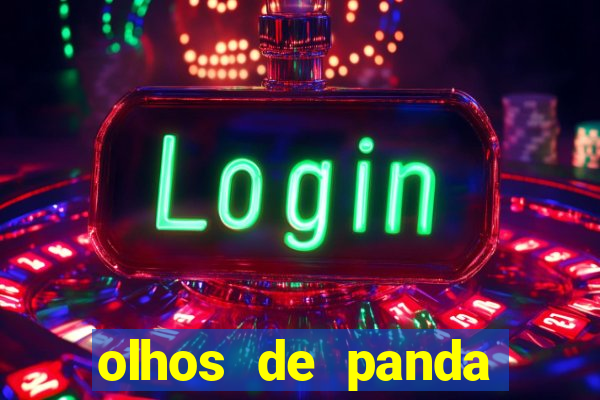 olhos de panda significado espiritual