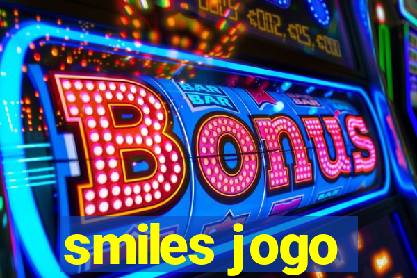 smiles jogo
