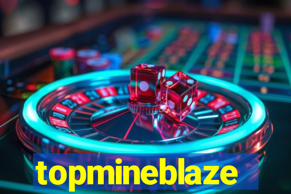 topmineblaze