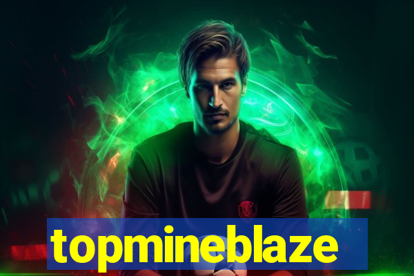topmineblaze