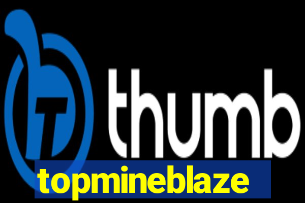 topmineblaze