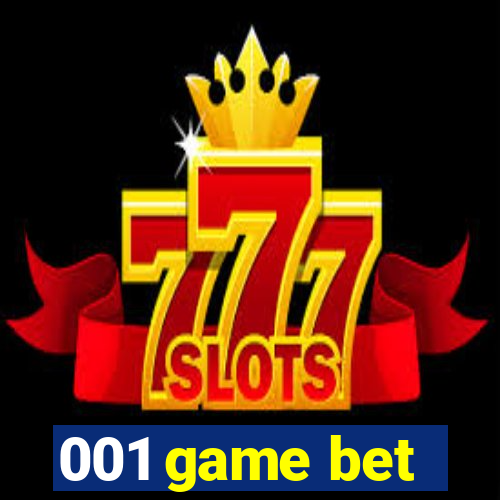 001 game bet