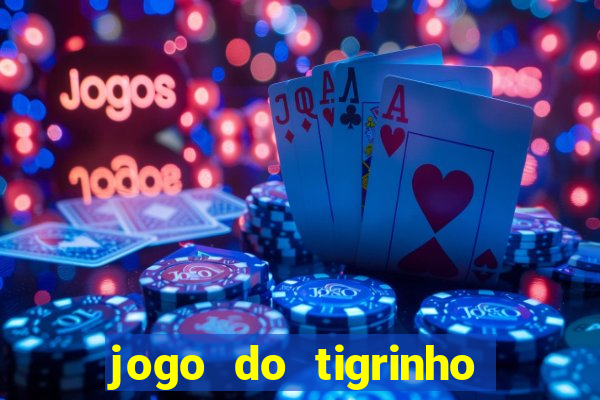 jogo do tigrinho que esta pagando agora