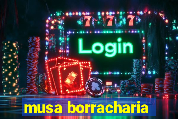 musa borracharia
