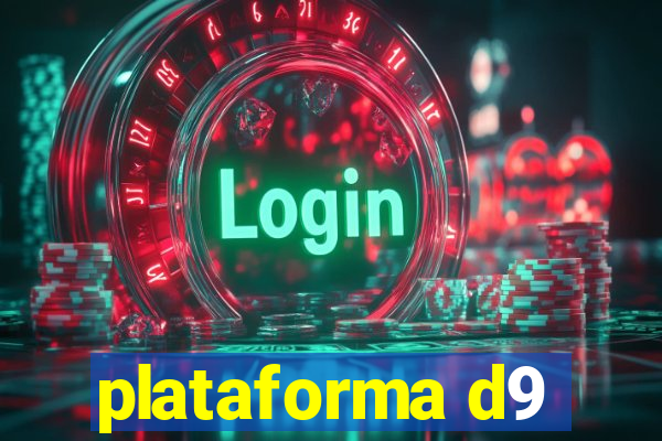 plataforma d9