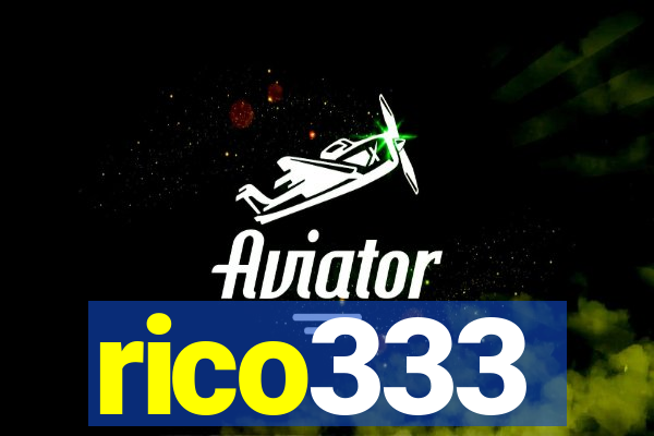 rico333