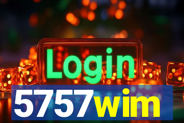5757wim