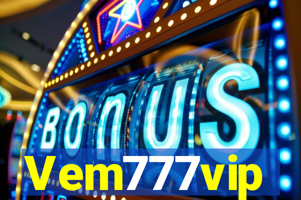 Vem777vip