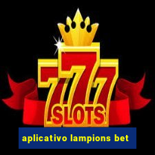 aplicativo lampions bet