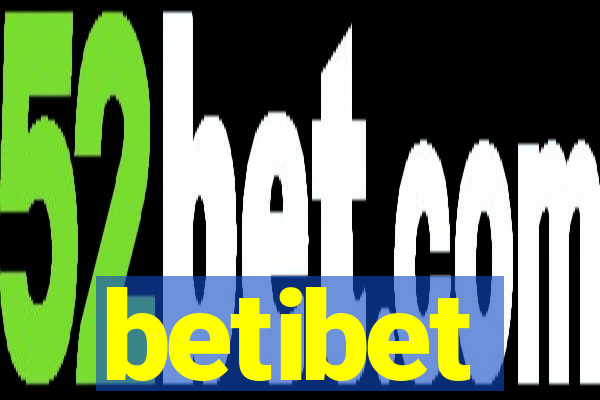 betibet