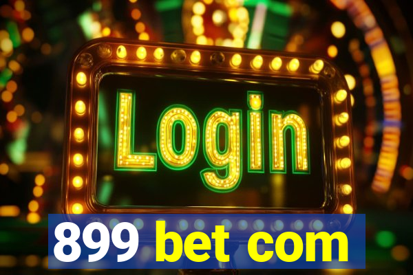 899 bet com