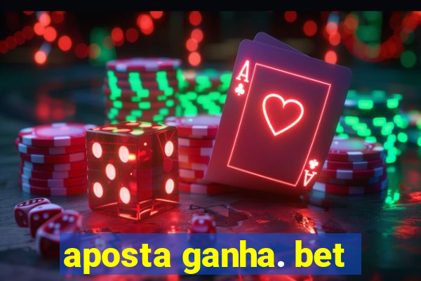 aposta ganha. bet