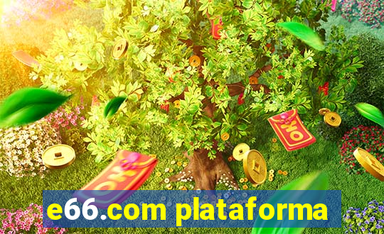 e66.com plataforma