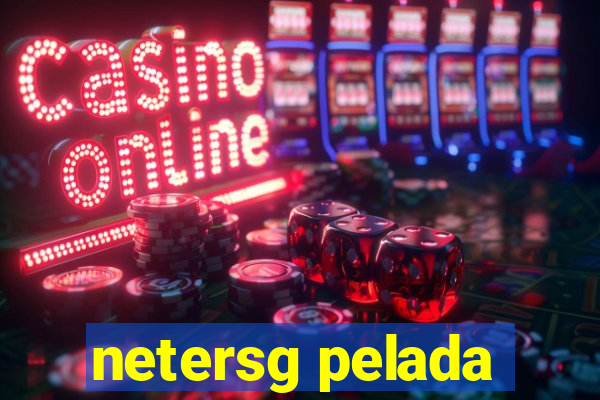 netersg pelada
