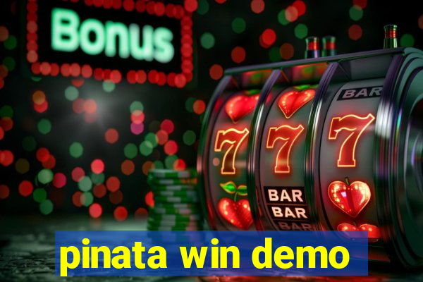 pinata win demo