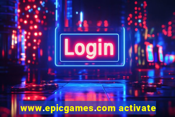 www.epicgames.com activate