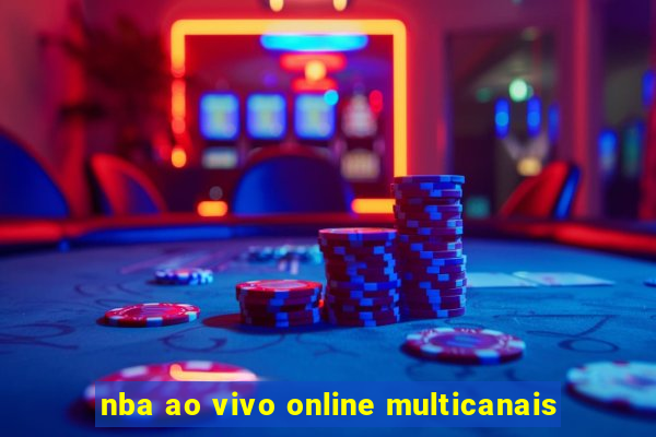 nba ao vivo online multicanais