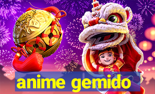 anime gemido